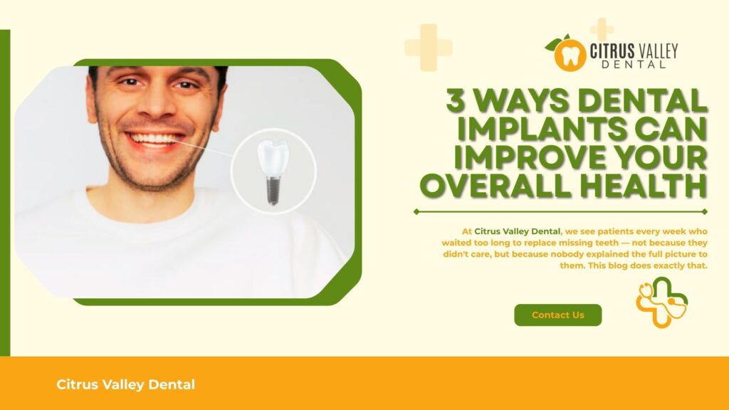 3 Ways Dental Implants Can Improve Your Overall Health